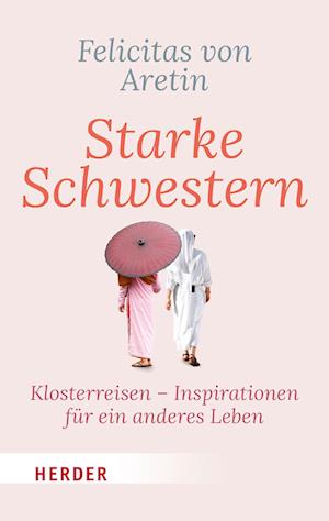 Cover for Felicitas von Aretin · Starke Schwestern (Book) (2022)