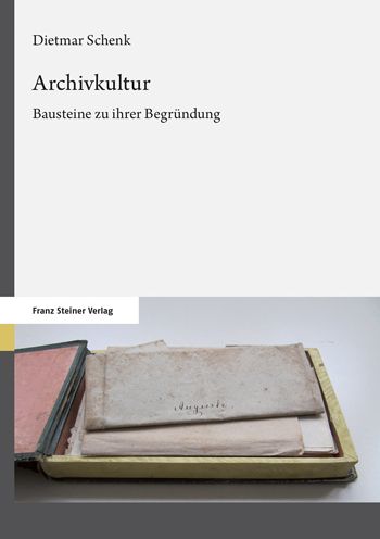 Cover for Dietmar Schenk · Archivkultur (Paperback Book) (2022)