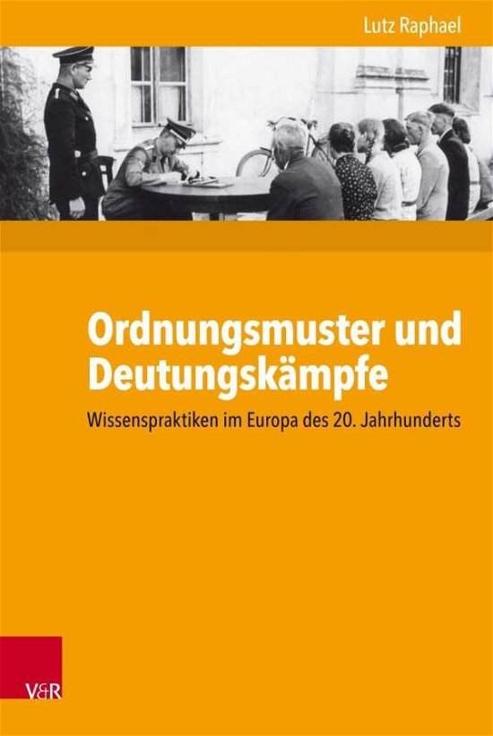 Ordnungsmuster und Deutungskämp - Raphael - Bøger -  - 9783525370643 - 14. maj 2018