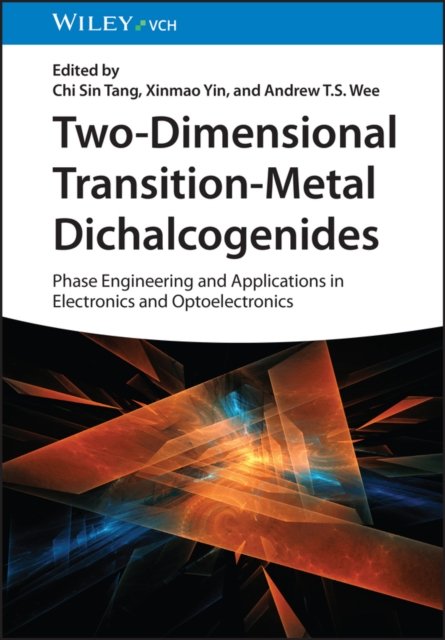 Cover for CS Tang · Two-Dimensional Transition-Metal Dichalcogenides: Phase Engineering and Applications in Electronics and Optoelectronics (Inbunden Bok) (2023)