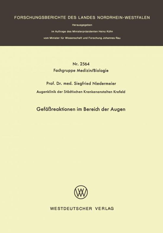 Cover for Siegfried Niedermeier · Gefassreaktionen Im Bereich Der Augen - Forschungsberichte Des Landes Nordrhein-Westfalen (Paperback Book) [1976 edition] (1976)