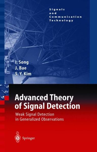 Cover for Iickho Song · Advanced Theory of Signal Detection: Weak Signal Detection in Generalized Observations - Signals and Communication Technology (Hardcover Book) [2002 edition] (2002)