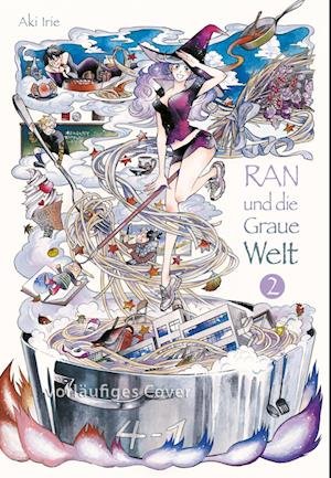 Ran und die graue Welt 2 - Aki Irie - Livros - Carlsen Verlag GmbH - 9783551023643 - 3 de maio de 2022