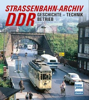 Cover for Gerhard Bauer · Straßenbahn-Archiv DDR (Book) (2022)