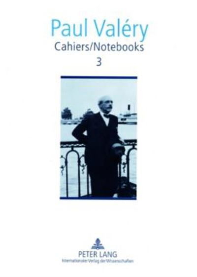 Cover for Paul Valery · Cahiers / Notebooks 3 (Lederbuch) (2007)