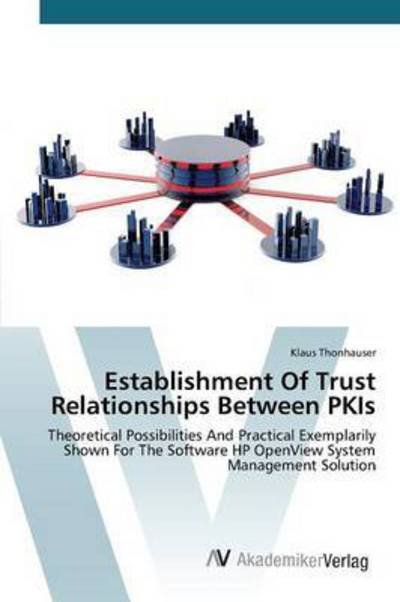 Cover for Thonhauser Klaus · Establishment of Trust Relationships Between Pkis (Paperback Book) (2015)