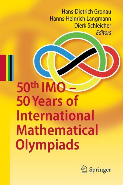 Cover for Dierk Schleicher · 50 Years of International Mathematical Olympiads (Paperback Book) (2011)