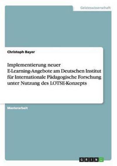 Cover for Bayer · Implementierung neuer E-Learning- (Book) (2015)
