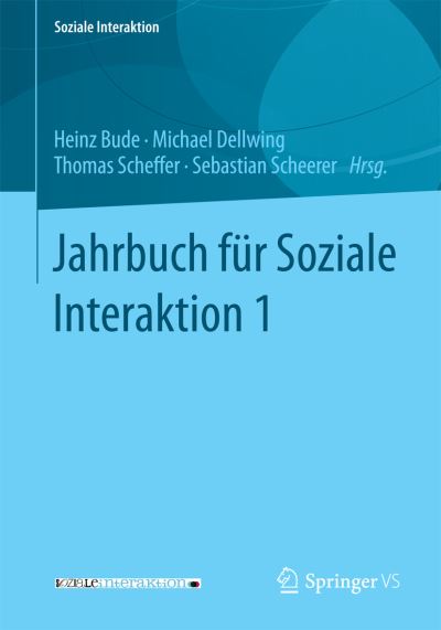 Cover for Jahrbuch Fur Soziale Interaktion 1 - Soziale Interaktion (Paperback Book) [1. Aufl. 2017 edition] (2016)