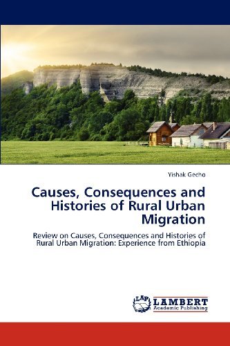 Cover for Yishak Gecho · Causes, Consequences and Histories of Rural Urban Migration: Review on Causes, Consequences and Histories of Rural Urban Migration: Experience from Ethiopia (Paperback Bog) (2012)