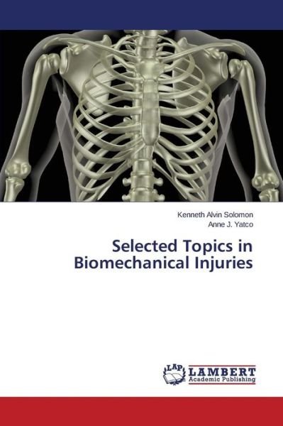 Cover for Yatco Anne J. · Selected Topics in Biomechanical Injuries (Pocketbok) (2014)