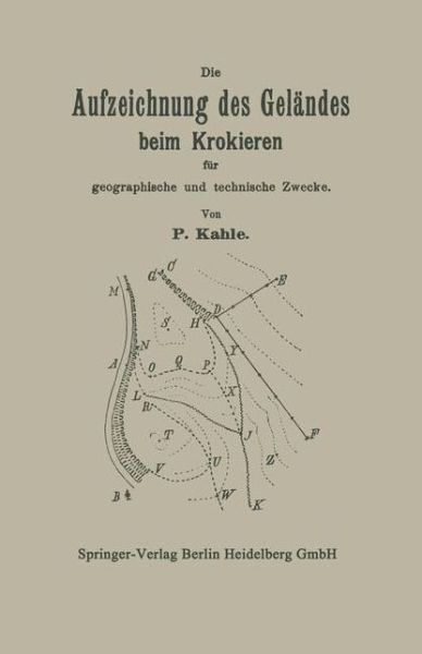 Cover for NA Kahle · Die Aufzeichnung des Gelandes beim Krokieren fur geographische und technische Zwecke (Paperback Book) (1901)
