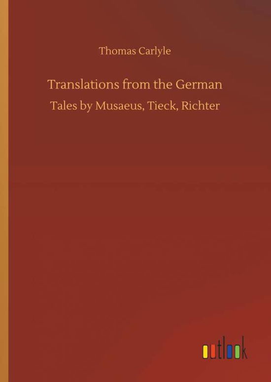 Cover for Thomas Carlyle · Translations from the German (Hardcover Book) (2018)