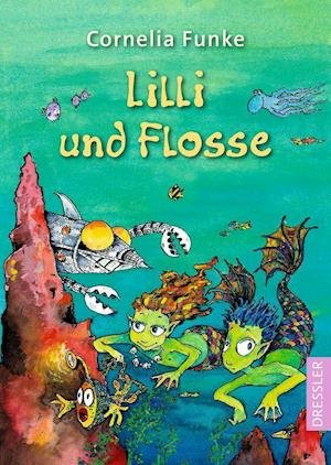 Cover for Cornelia Funke · Lilli und Flosse (Taschenbuch) (2021)