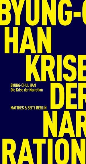 Cover for Byung-Chul Han · Die Krise der Narration (Buch) (2023)