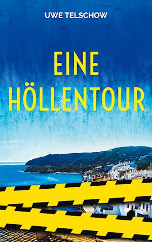 Cover for Uwe Telschow · Eine Höllentour (Book) (2024)