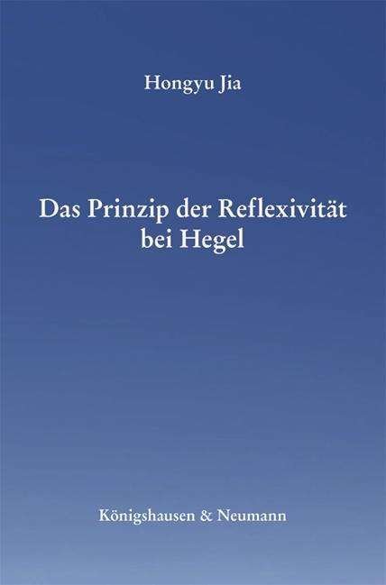 Cover for Jia · Das Prinzip der Reflexivität bei He (Bog)