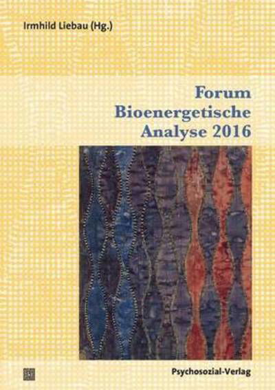 Cover for Forum Bioenergetische Analyse 2016 (Taschenbuch) (2016)
