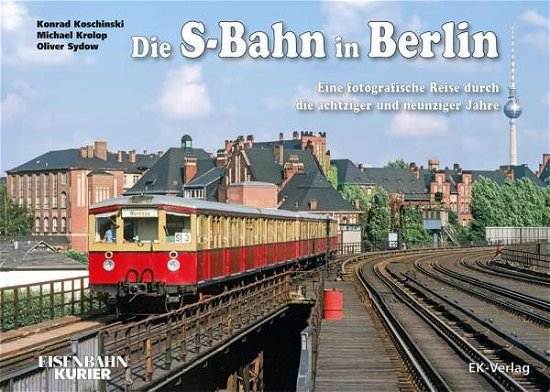 Cover for Koschinski · Die S-Bahn in Berlin (Bok)