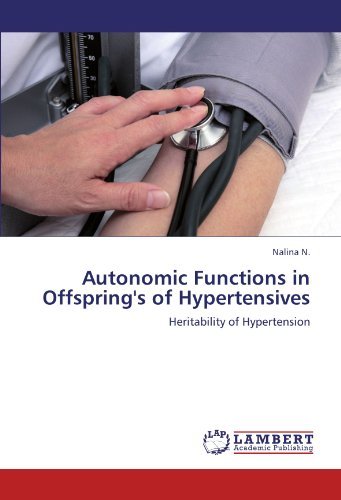 Cover for Nalina N. · Autonomic Functions in Offspring's of Hypertensives: Heritability of Hypertension (Paperback Book) (2011)