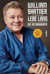Cover for Shatner · Lebe Lang ... und was ich auf m (Buch)