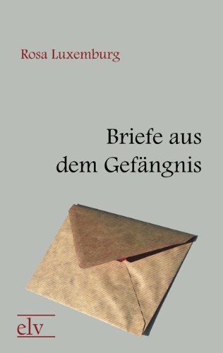 Cover for Rosa Luxemburg · Briefe Aus Dem Gef Ngnis (Paperback Book) [German edition] (2011)