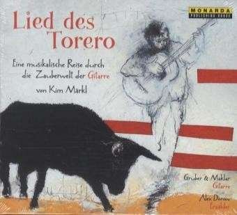Lied Des Torero - Gruber Dorow & Maklar - Musik - ARTHAUS MUSIK - 9783939513643 - 27 oktober 2014