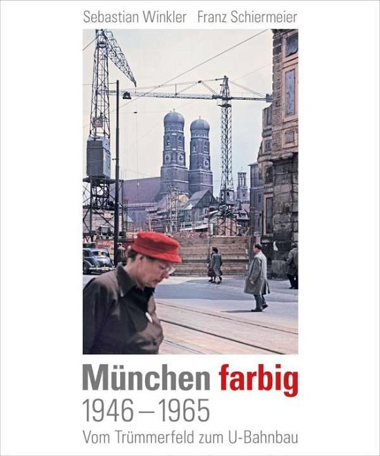 München farbig - Winkler - Boeken -  - 9783943866643 - 