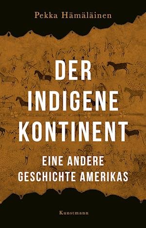 Cover for Pekka Hämäläinen · Der Indigene Kontinent (Book)