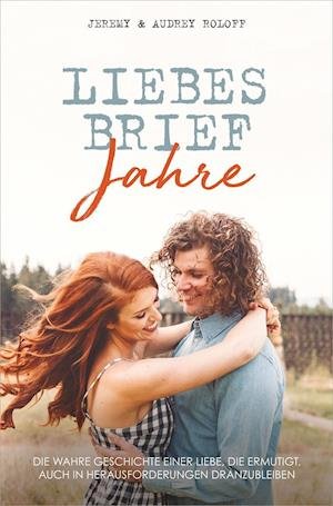 Cover for Roloff · Liebesbriefjahre (Book)