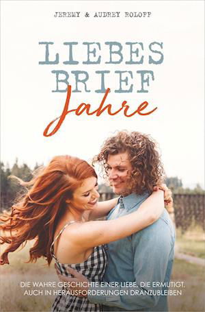 Cover for Roloff · Liebesbriefjahre (Bog)