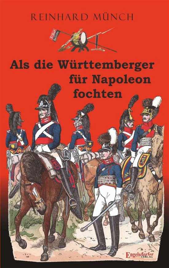 Cover for Münch · Als die Württemberger für Napoleo (Book)