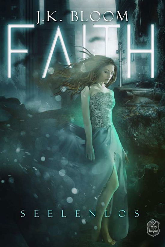 Cover for Bloom · Faith (Book)