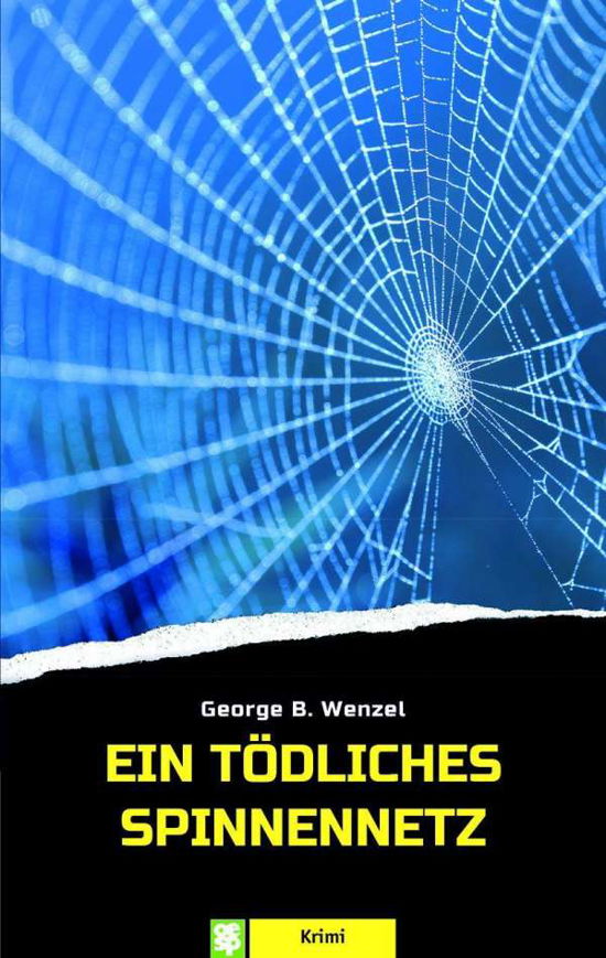 Cover for Wenzel · Ein tödliches Spinnennetz (Book)