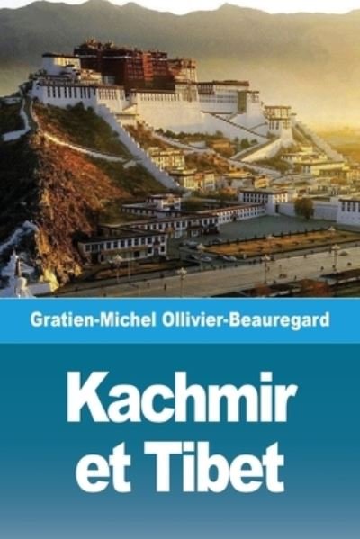 Cover for Gratien-Michel Ollivier-Beauregard · Kachmir et Tibet (Pocketbok) (2021)