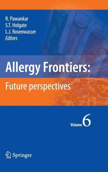 Cover for Ruby Pawankar · Allergy Frontiers:Future Perspectives - Allergy Frontiers (Gebundenes Buch) [2010 edition] (2009)