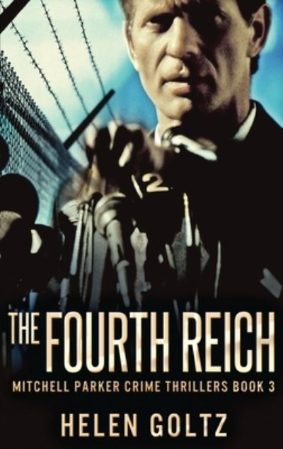 Cover for Helen Goltz · The Fourth Reich (Hardcover bog) (2021)