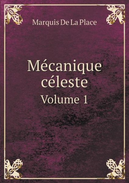 Cover for Nathaniel Bowditch · Mecanique Celeste Volume 1 (Paperback Book) (2014)