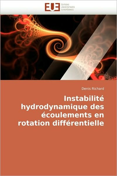 Cover for Denis Richard · Instabilité Hydrodynamique Des Écoulements en Rotation Différentielle (Paperback Book) [French edition] (2018)