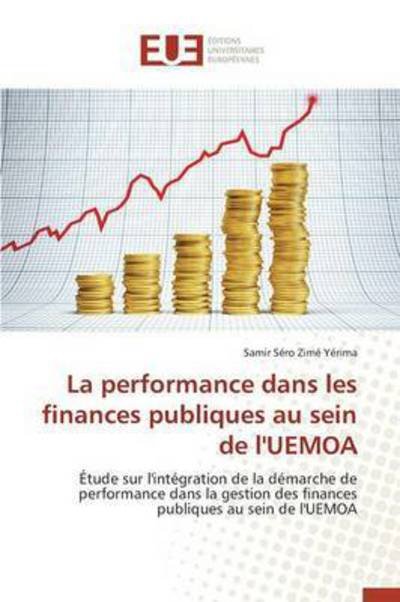 Cover for Zime Yerima Samir Sero · La Performance Dans Les Finances Publiques Au Sein De L'uemoa (Taschenbuch) (2018)