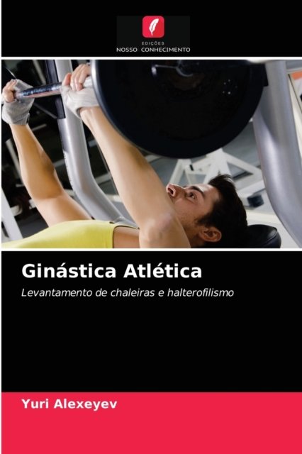Cover for Yuri Alexeyev · Ginastica Atletica (Pocketbok) (2021)
