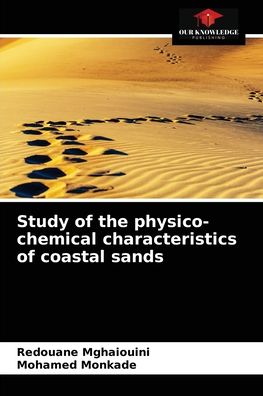 Cover for Redouane Mghaiouini · Study of the physico-chemical characteristics of coastal sands (Pocketbok) (2021)