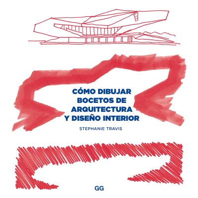 Cover for Stephanie Travis · C?mo Dibujar Bocetos De Arquitectura Y Dise?o Interior (N/A) (2015)