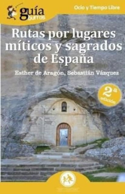 Cover for Sebastián Vázquez · Gu aBurros Rutas por lugares m ticos y sagrados de Espa a (Taschenbuch) (2018)