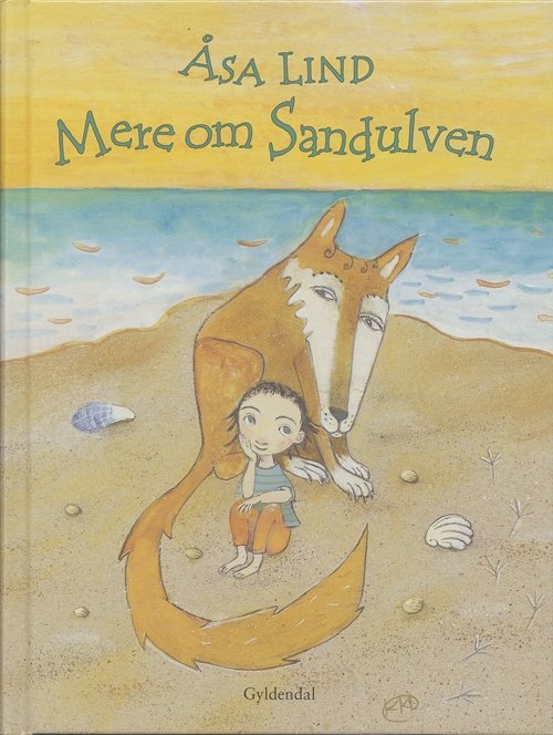 Cover for Åsa Lind · Mere om Sandulven (Bound Book) [1st edition] [Indbundet] (2006)
