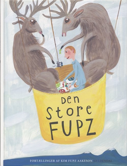 Cover for Kim Fupz Aakeson · Den store Fupz (Indbundet Bog) [1. udgave] (2006)