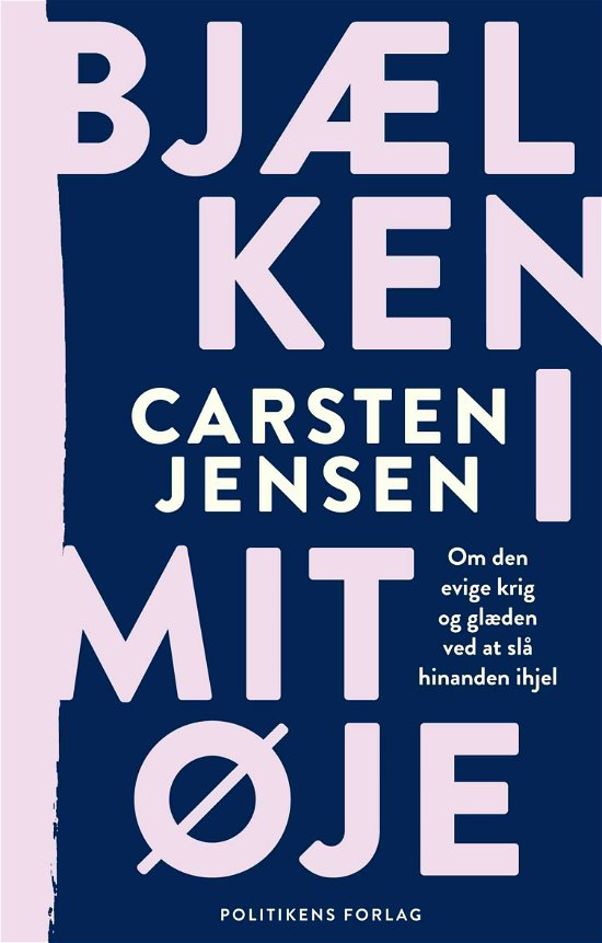 Cover for Carsten Jensen · Bjælken i mit øje (Gebundenes Buch) [1. Ausgabe] (2021)