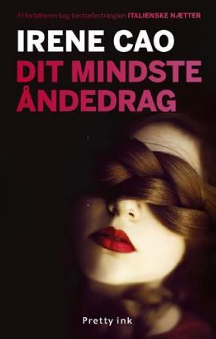 Cover for Irene Cao · Dit mindste åndedrag (Poketbok) [1:a utgåva] (2017)