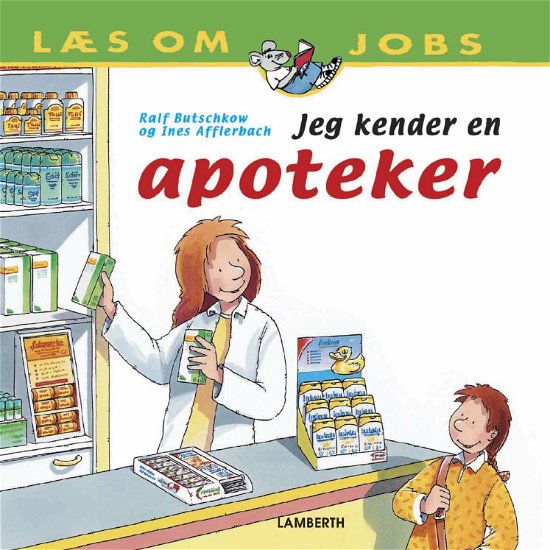 Cover for Ines Dora Afflerbach · Læs om jobs: Jeg kender en apoteker (Inbunden Bok) [1:a utgåva] (2017)