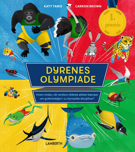 Katy Tanis · Dyrenes olympiade (Bound Book) [1. Painos] (2022)